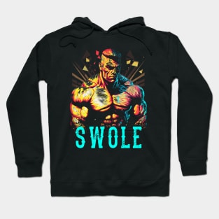 Swole Up Hoodie